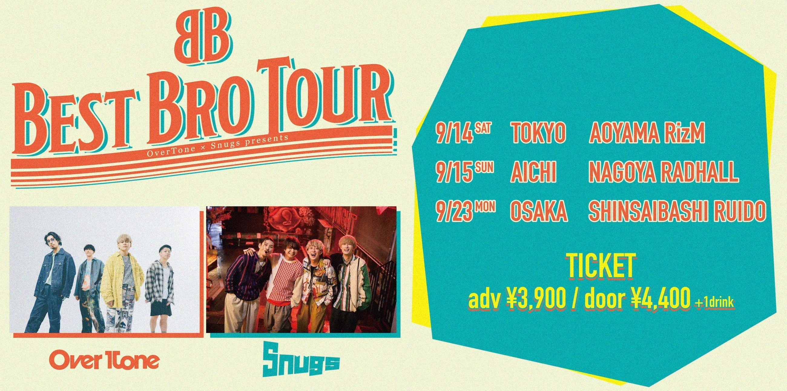 OverTone × Snugs presents「Best Bro Tour」